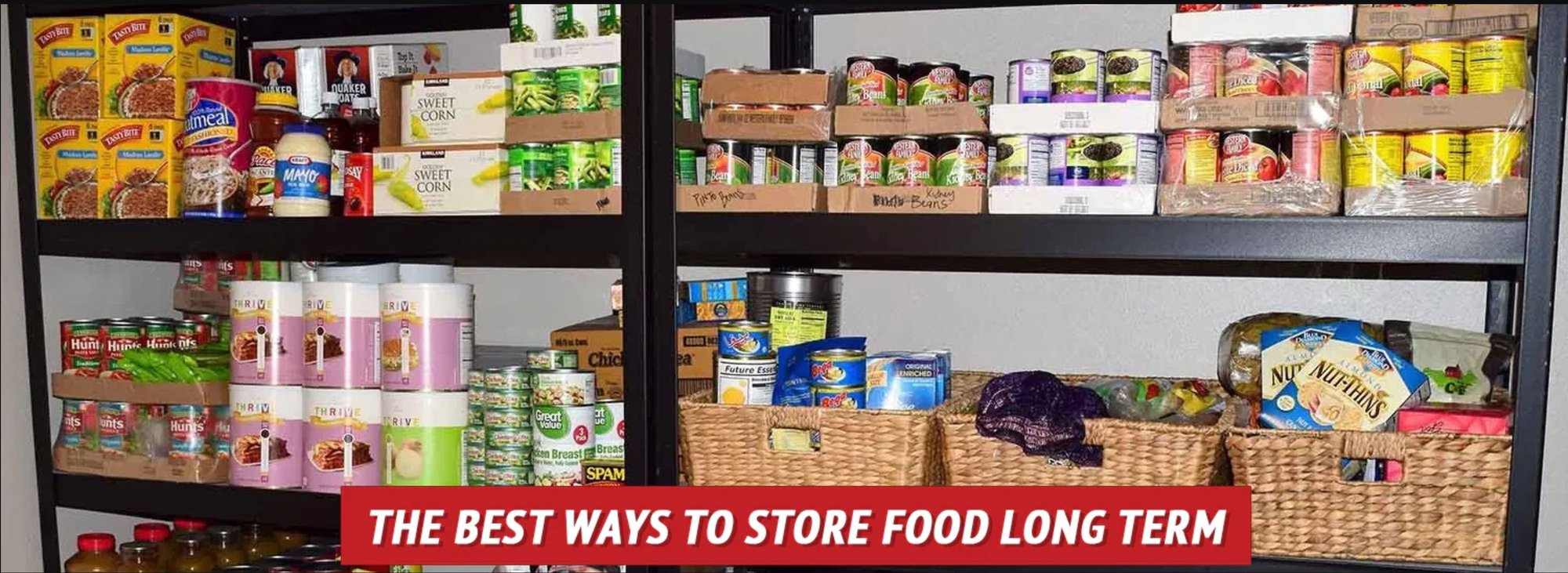 Long term food storage Long term food storage